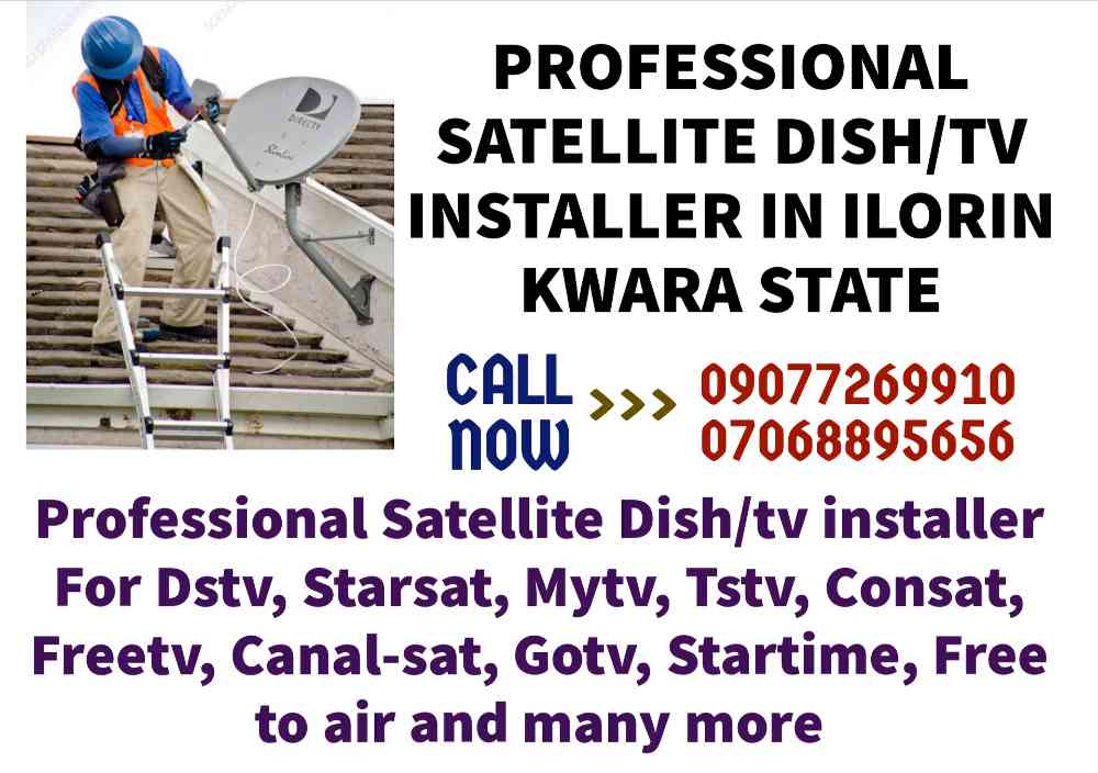 Professional Dstv, Mytv, Tstv, Ourtv, Freetv, Starsat, Consat, Free To Air e.t.c Satellite Dish Installer In iLorin Kwara State