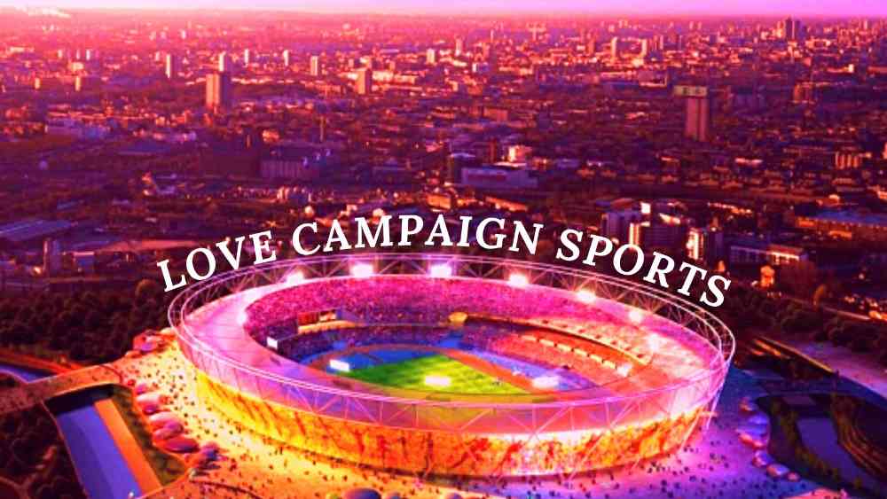 Love Campaign Sports